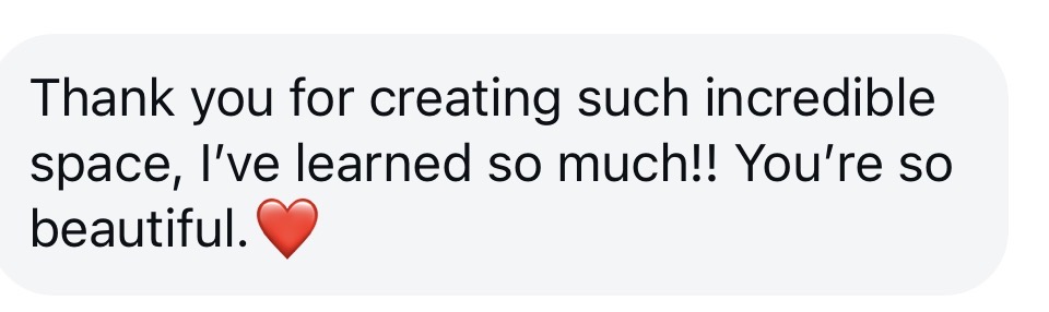 Client message: thank you for creating such incredible space, I've learned so much!